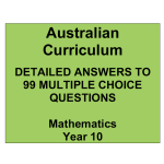 99 Mathematics Multiple-Choice Questions for Year 10 : Australian Curriculum